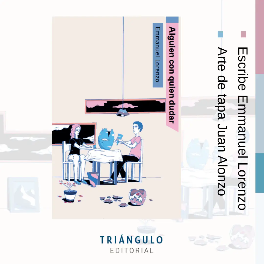 ALGUIEN CON QUIEN DUDAR de EMMANUEL LORENZO